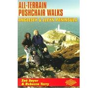 All Terrain Pushchair Walks: Anglesey and Lleyn by Zoe Sayer (2006)