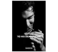 All thanks to his dead phone: A Chaotic Memoir of Underground Tehran Parties, Drunk Toasts & Surviving Prison Thank to a Dead Phone (Divine Errors)