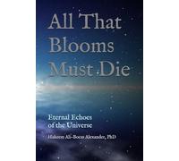All That Blooms Must Die: Eternal Echoes of the Universe