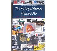 All That Ever Mattered: The History of Scottish Rock and Pop