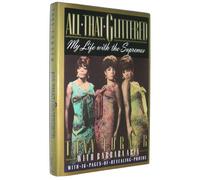 All That Glittered: My Life With the Supremes