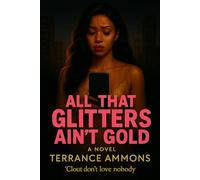 All That Glitters Ain’t Gold