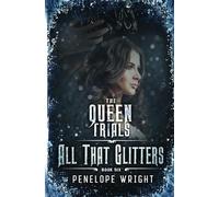 All That Glitters (The Queen Trials)
