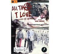 All That I Love - Tutto Cio' Che Amo