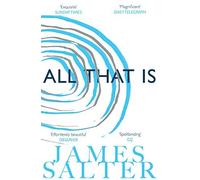 All That Is by James Salter (2014-06-19)