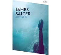 All That Is (Picador Collection)