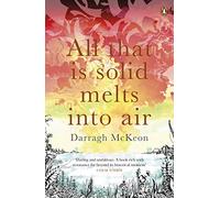 All That is Solid Melts into Air
