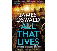 All That Lives: the gripping new thriller from the Sunday Times bestselling author (The Inspector McLean Series)