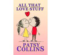 All That Love Stuff: A collection of 24 short stories (Romance stories)