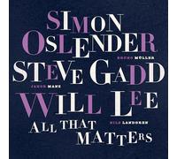Simon Oslender, Steve Gadd & Will Lee - All That Matters
