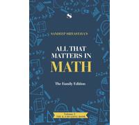 All that matters in Maths: The Family Edition - Vol.1 - The K-8 Reading Book - A to Z of Mathematics