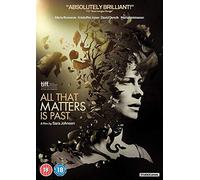 All That Matters Is Past