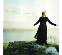 Sheila Walsh - All That Really Matters