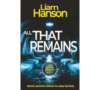 ALL THAT REMAINS (A DCI Reece Thriller)