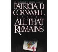All That Remains (Kay Scarpetta, 3)