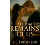 All That Remains of Us: 1 (The Threads of the Scarlet Road)