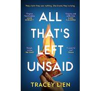 All That’s Left Unsaid: A gripping and heartbreaking debut family drama crime mystery novel not to miss in 2023!