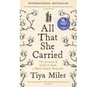 All That She Carried: The Journey of Ashley's Sack, a Black Family Keepsake (Main)