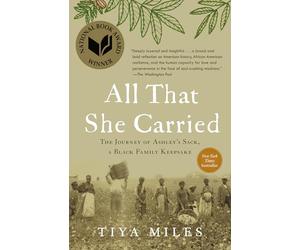 All That She Carried: The Journey of Ashley's Sack, a Black Family Keepsake