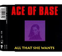 All That She Wants by Ace of Base (1992-08-02)