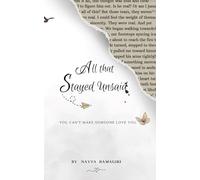 All that Stayed Unsaid: You can’t make someone love you