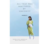 All That Was Shattered by Sincerity