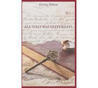 All That Was Yesterdays: No. 1 (The Discipline of Humour series)