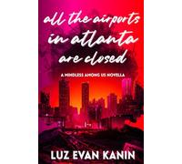 all the airports in atlanta are closed (Mindless Among Us)