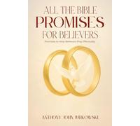 All the Bible Promises for Believers: Promises to Help Believers Pray Effectually