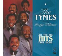 The, Feat. George Willi Tymes - All The Big Hits Plus More
