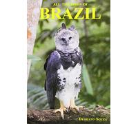 All the Birds of Brazil - an identification guide