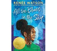 All the Blues in the Sky: Winner of the Newbery Medal