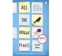 All the Bright Places: The intense, gripping YA romance from the bestselling au