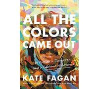 ALL THE COLORS CAME OUT by Kate Fagan Paperback Self Help Business