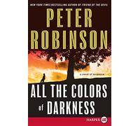 All the Colors of Darkness: 18 (Inspector Banks Novels)