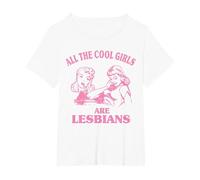 All The Cool Girls are Lesbians T-Shirt, Women's Plus, White, 1X