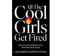 All the Cool Girls Get Fired