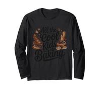 All The Cool Kids are Baking Fun Long Sleeve T-Shirt