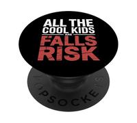 All The Cool Kids Are Falls Risk Clumsy People |- PopSockets Adhesive PopGrip