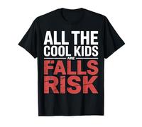 All The Cool Kids are Falls Risk Clumsy People |- T-Shirt