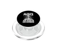 ALL THE COOL PEOPLE ARE BORN IN December Birthdays PopSockets PopGrip for MagSafe