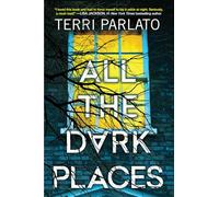All the Dark Places: A Riveting Novel of Suspense with a Shocking Twist