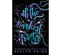 All The Darkest Truths (Second Sons Duet)