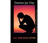 All the Days After: A powerful coming-of-age story about living with mental illness and learning to love again