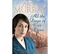 All the Days of Our Lives: (Hopscotch Summer Unabridged edition)