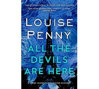 All the Devils Are Here (Chief Inspector Gamache)