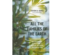 All the Families of the Earth: Recovering Scripture's Vision Beyond Nationalism