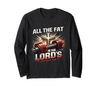 All The Fat is Lords Gym Christian Workout Dumbbell Cross Long Sleeve T-Shirt