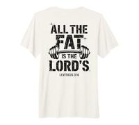 All The Fat is The Lord’s Christian Gym Bible Verse Workout Premium T-Shirt