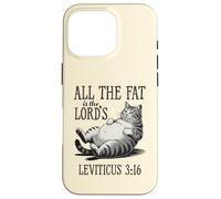All The Fat Is The Lord’s Funny Retro Cat Christian Case for iPhone 16 Pro